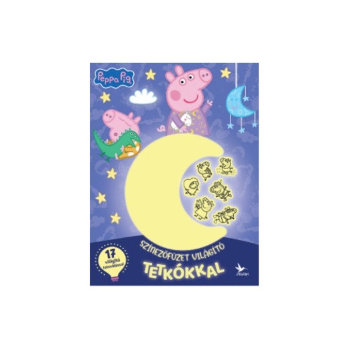 Kolibri Kiadó; Színezőfüzet világító tetkókkal - Peppa malac