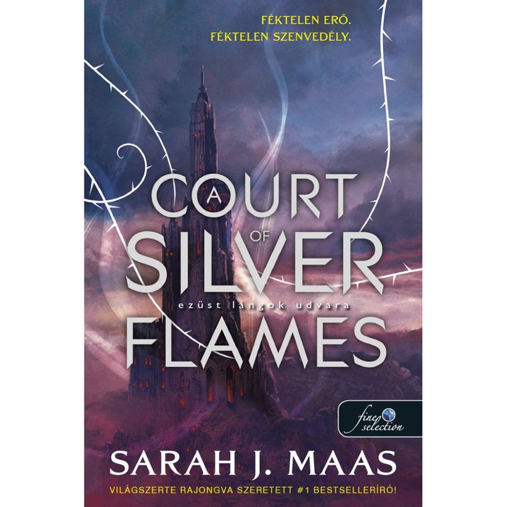 Sarah J. Maas; A Court of Silver Flames – Ezüst lángok udvara (Tüskék és rózsák udvara 5.)