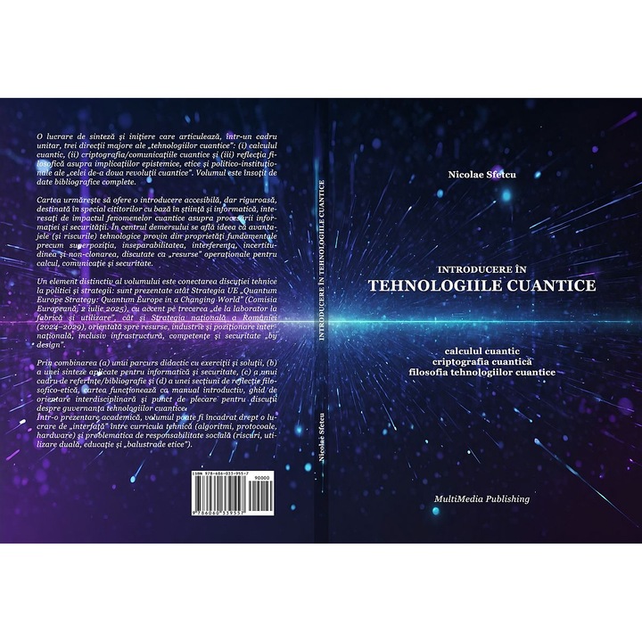 Introducere in tehnologiile cuantice - Calculul cuantic, criptografia cuantica, filosofia tehnologiilor cuantice, Nicolae Sfetcu, 172 pagini