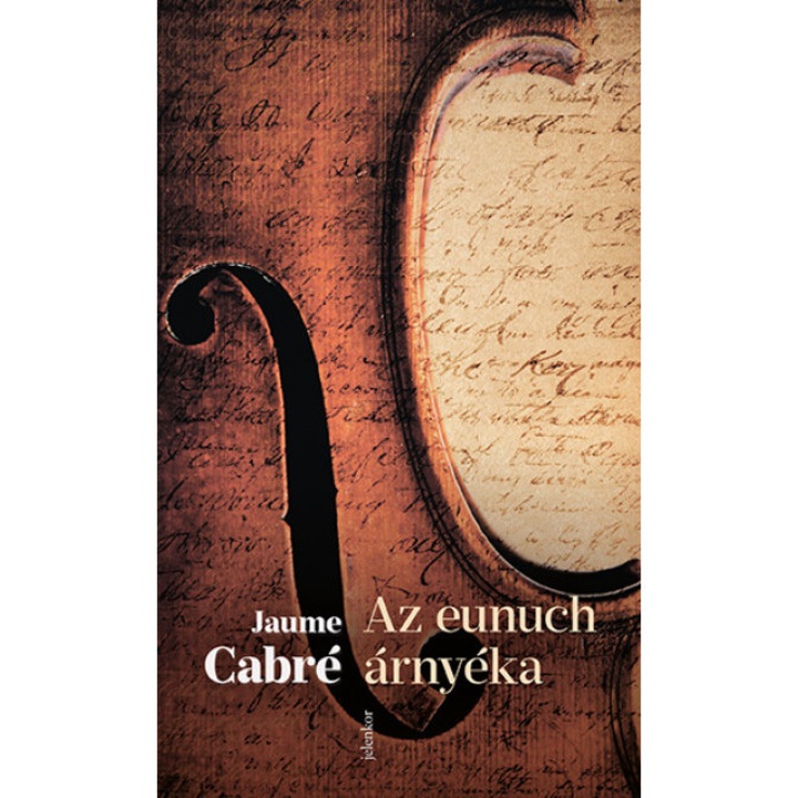 Jaume Cabré; Az eunuch árnyéka