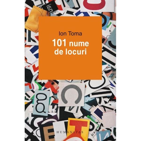 101 Nume De Locuri - Ion Toma