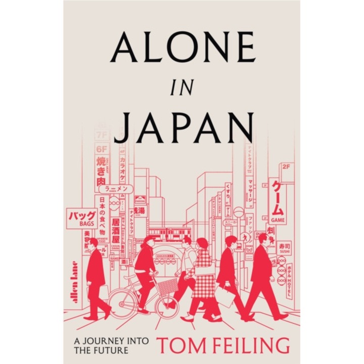 Alone In Japan - Tom Feiling