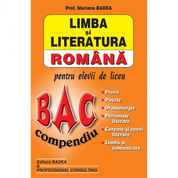 Limba Si Literatura Romana Bac Compendiu - Mariana Badea Limba Si Literatura Romana Bac Compendiu - Mariana Badea