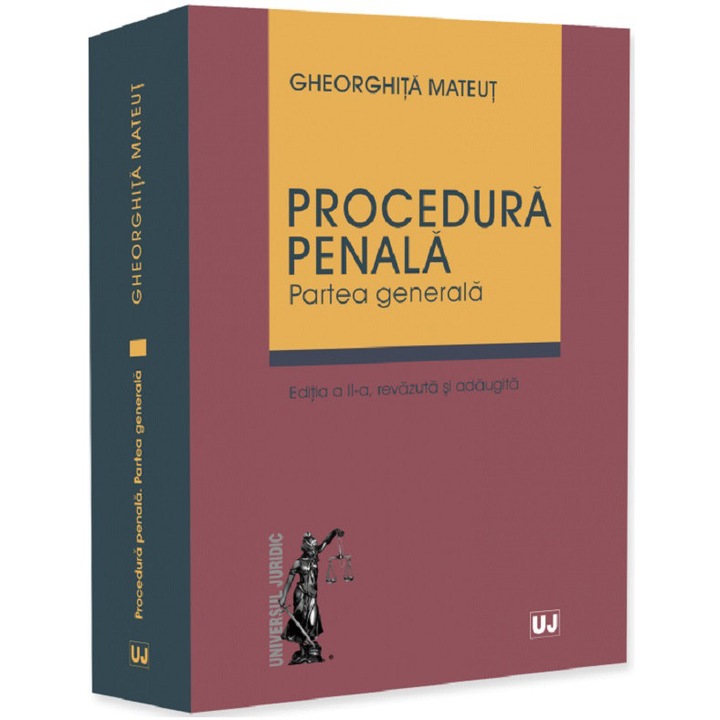 Procedura penala. Partea generala, Gheorghita Mateut