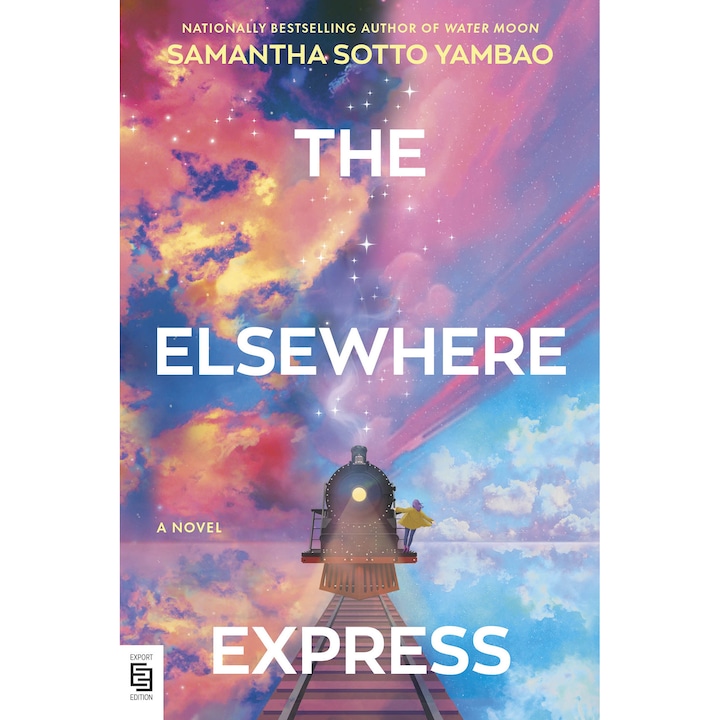 The Elsewhere Express - Samantha Sotto Yambao, editia 2026