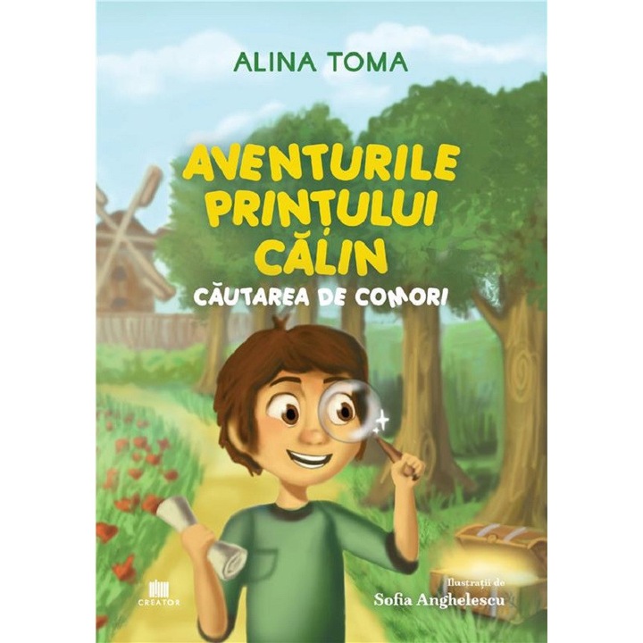 Aventurile Printului Calin. Cautarea De Comori - Alina Toma