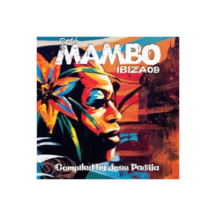 Diversi Artiști - Cafe Mambo Ibiza 09 - mixat de Jose Padilla - CD