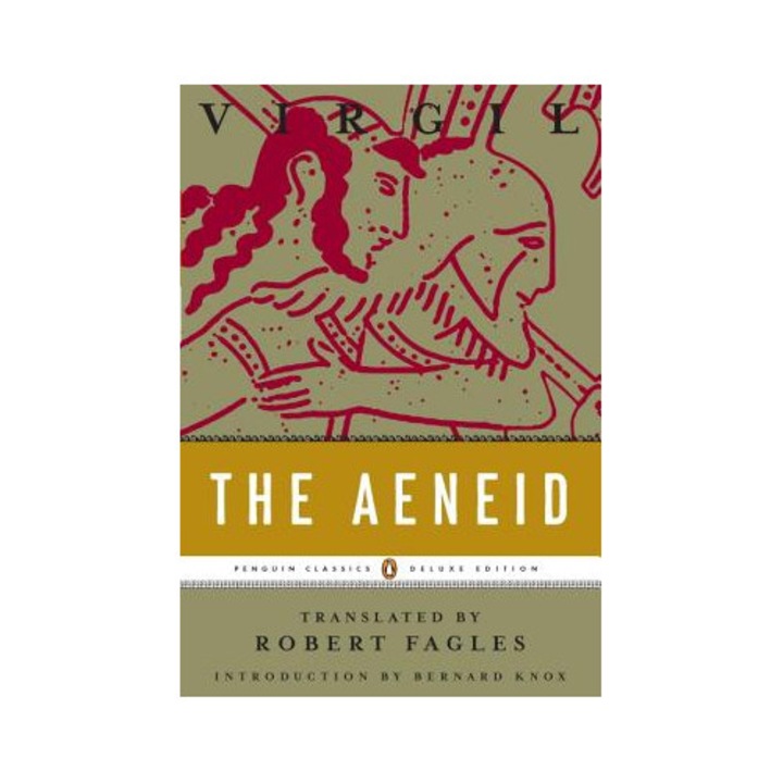 The Aeneid: (penguin Classics Deluxe Edition) - Virgil
