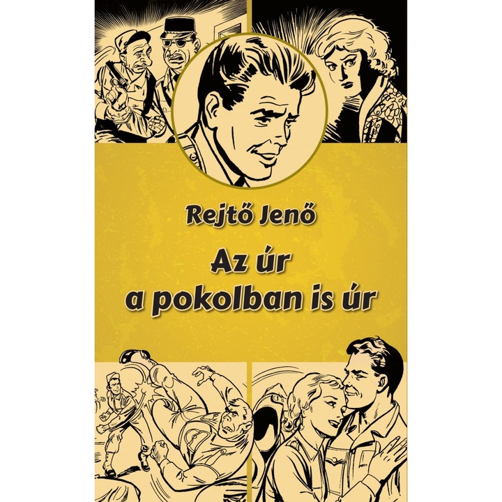 Rejtő Jenő; Az úr a pokolban is úr