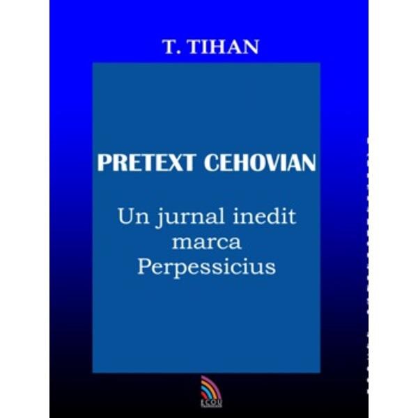 Pretext Cehovian - T. Tihan
