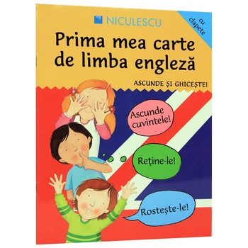 Prima Mea Carte De Limba Engleza. Ascunde Si Ghiceste! Prima Mea Carte De Limba Engleza. Ascunde Si Ghiceste!