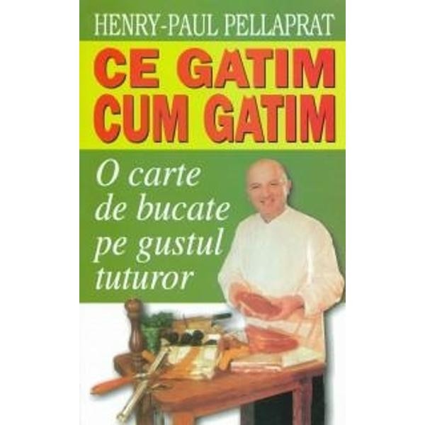 Ce Gatim, Cum Gatim - Henry-Paul Pellaprat