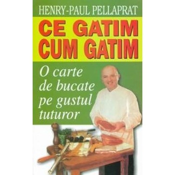 Ce Gatim, Cum Gatim - Henry-Paul Pellaprat Ce Gatim, Cum Gatim - Henry-Paul Pellaprat