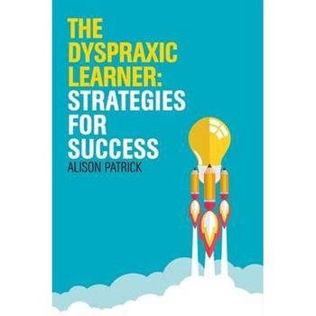 Dyspraxic Learner Dyspraxic Learner