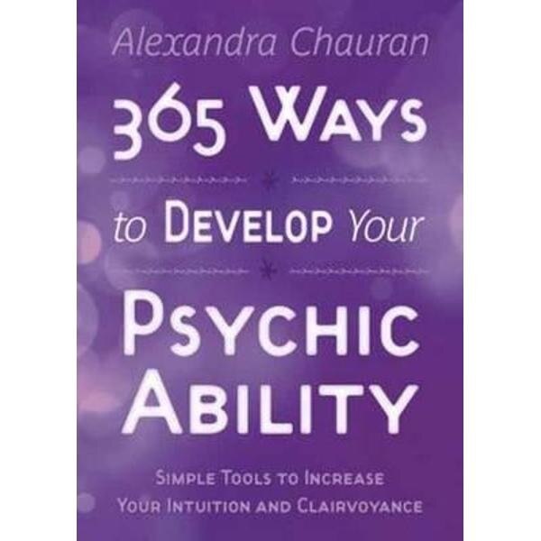 Develop Your Psychic Skills Enid Hoffman Pdf 365 Ways to Develop Your Psychic Ability - eMAG.ro