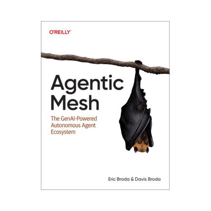 Agentic Mesh: The Genai-powered Autonomous Agent Ecosystem - Eric Broda