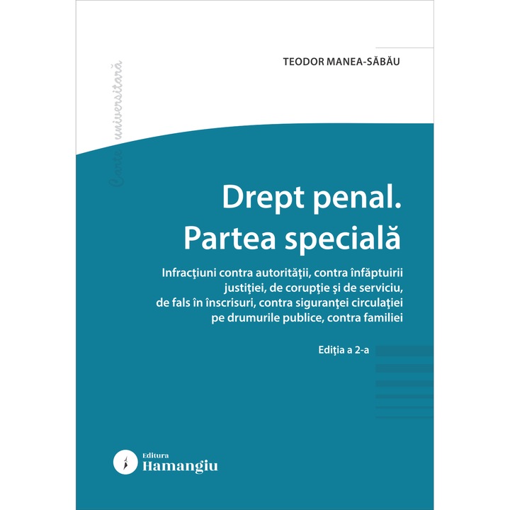 Drept penal. Partea speciala. Editia a 2-a- Teodor Manea-Sabau