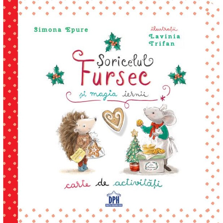 Soricelul Fursec Si Magia Iernii. Carte De Activitati - Simona Epure