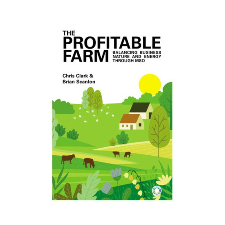 The Profitable Farm: Balancing Business, Nature And Energy Through Mso - Chris Clark