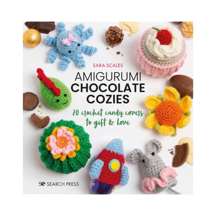 Amigurumi Chocolate Cozies: 20 Crochet Candy Covers To Gift & Love - Sara Scales