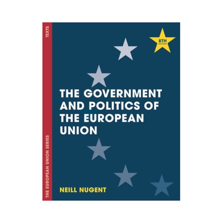 The Government And Politics Of The European Union - Neill Nugent