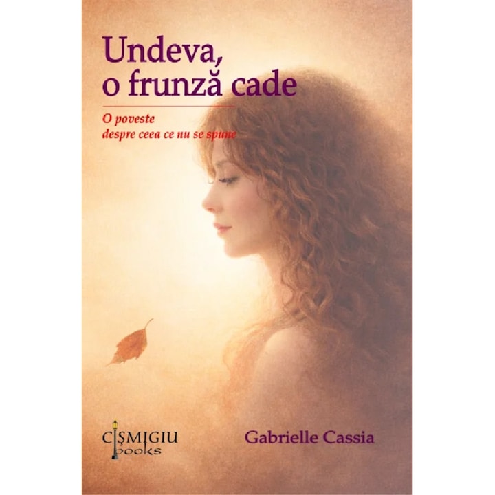 Undeva, O Frunza Cade - Gabrielle Cassia