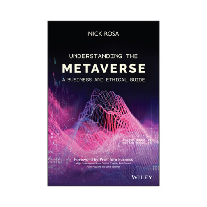 Understanding The Metaverse: A Business And Ethical Guide - Nick Rosa