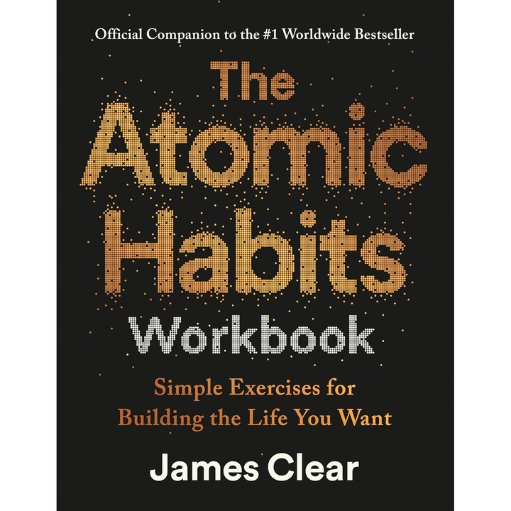 The Atomic Habits Workbook - James Clear