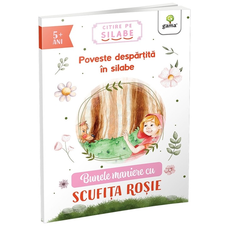 Bunele maniere cu Scufita Rosie, Editura Gama, 2023