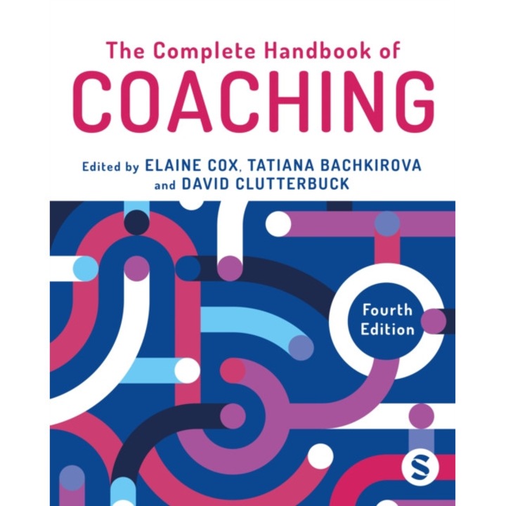 The Complete Handbook Of Coaching - Elaine Cox