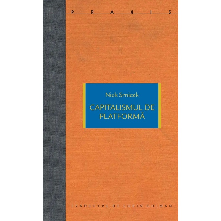 Capitalismul de platforma - Nick Srnicek