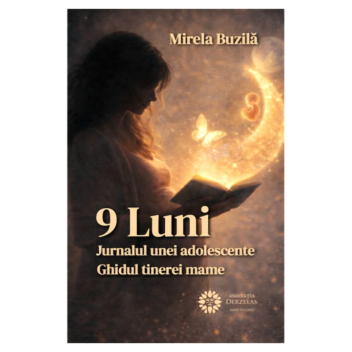 9 Luni – Jurnalul unei adolescente. Ghidul tinerei mame