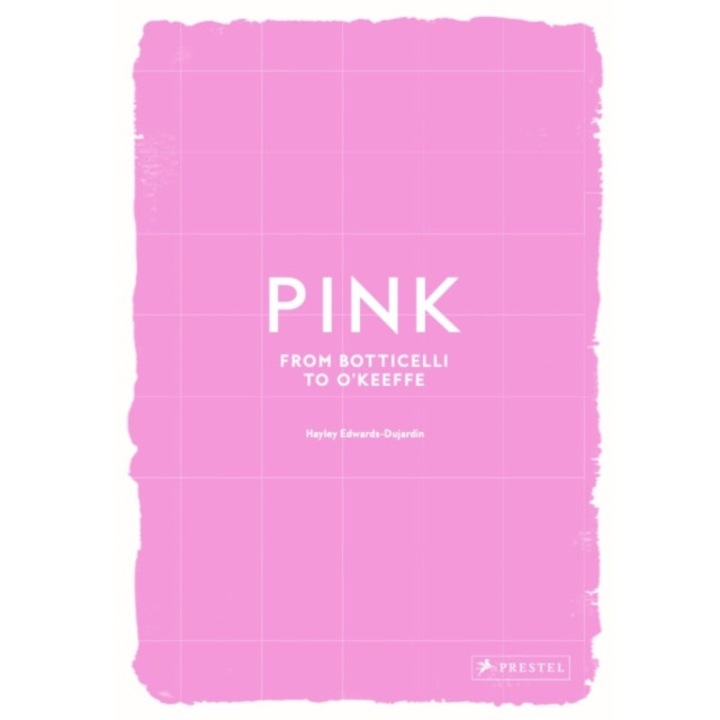 Pink: From Botticelli To O'keefe - Hayley Edwards-dujardin - Hayley Edwards Dujardin