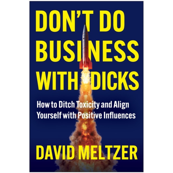 Don't Do Business With Dicks, David Meltzer, 2026