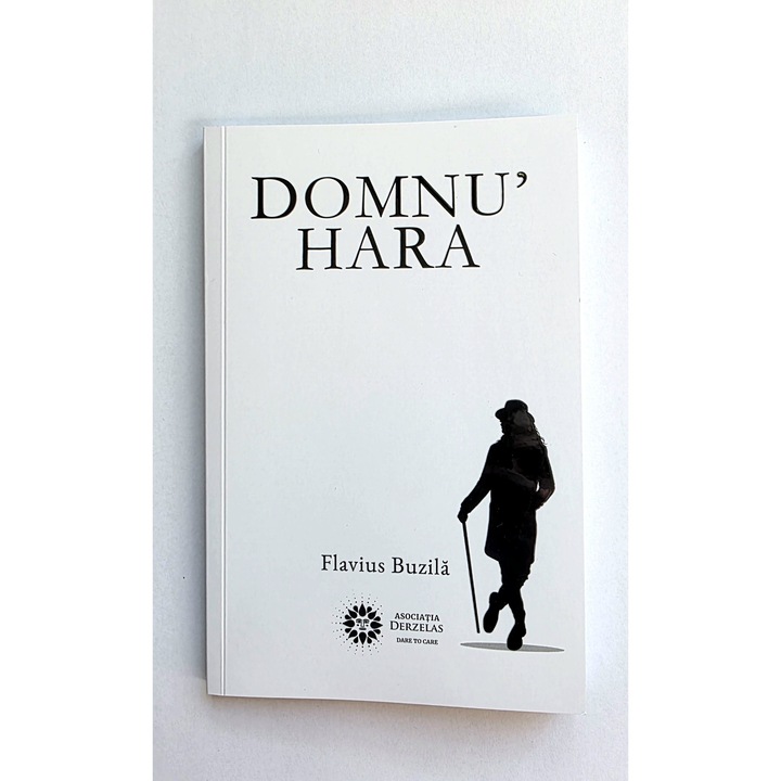 Domnu’ Hara – Povestiri adevarate din Romania reala, Flavius Buzila