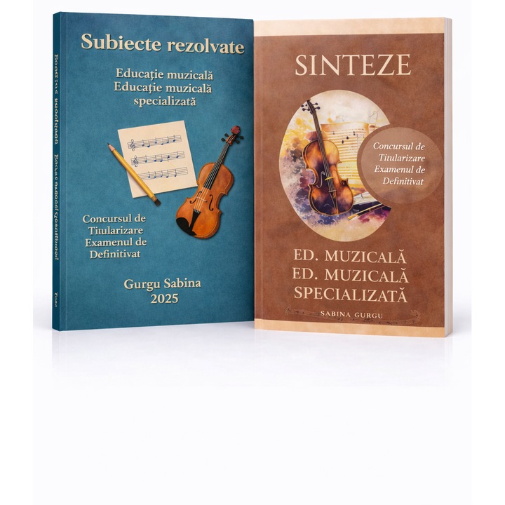 Pachet 2 carti – Educatie muzicala – Titularizare si Definitivat – Sinteze + Subiecte rezolvate