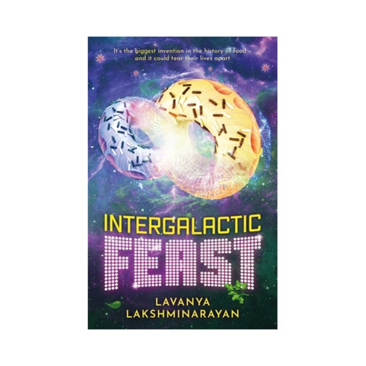 Intergalactic Feast - Lavanya Lakshminarayan