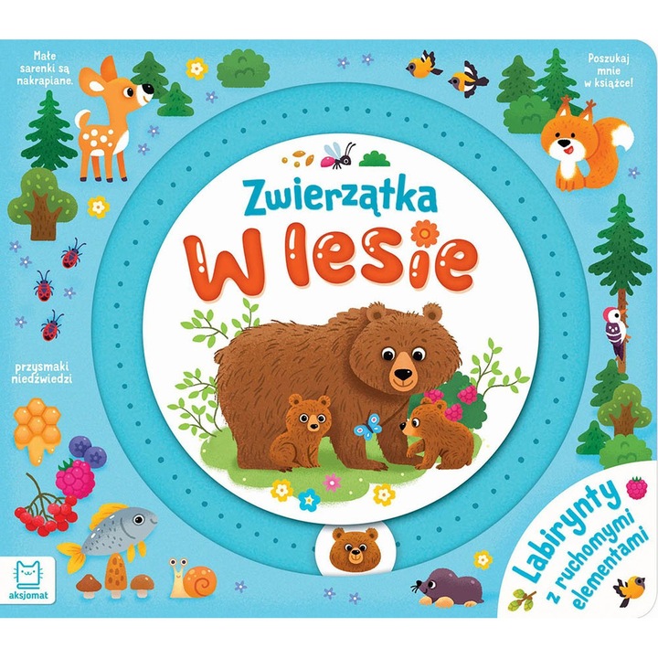 ZWIERZĄTKA W LESIE. LABIRYNTY Z RUCHOMYMI ELEMENTAMI, AKSJOMAT