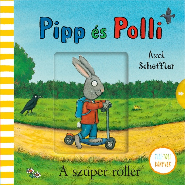Axel Scheffler; Pipp és Polli - A szuper roller