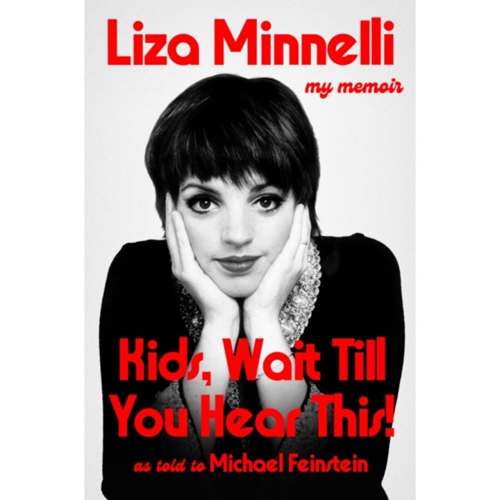 Kids, Wait Till You Hear This! - Liza Minnelli
