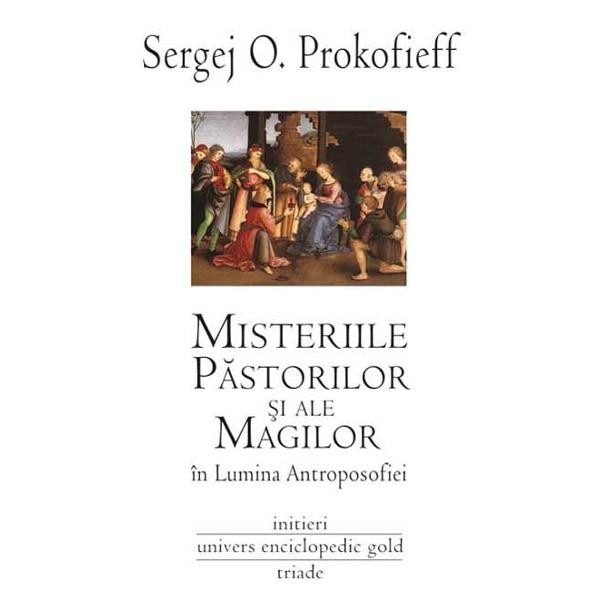 Misteriile pastorilor si ale magilor - Sergej O. Prokofieff