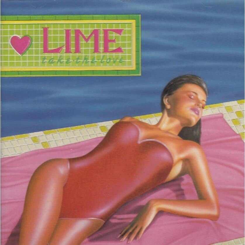 Lime-Take Your Love (Super Disco Hit !)-CD