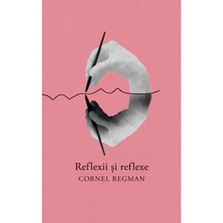 Рефлексии и отражения – Корнел Регман