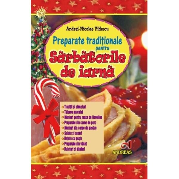 Preparate traditionale pentru sarbatorile de iarna - Andrei-Nicolae Videscu