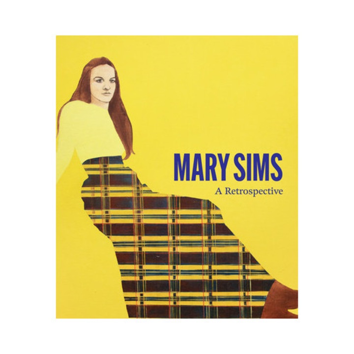 Mary Sims: A Retrospective - Marina Pacini