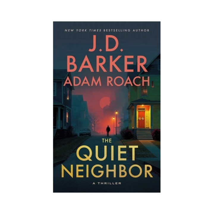 The Quiet Neighbor - J. D. Barker - J.d. Barker
