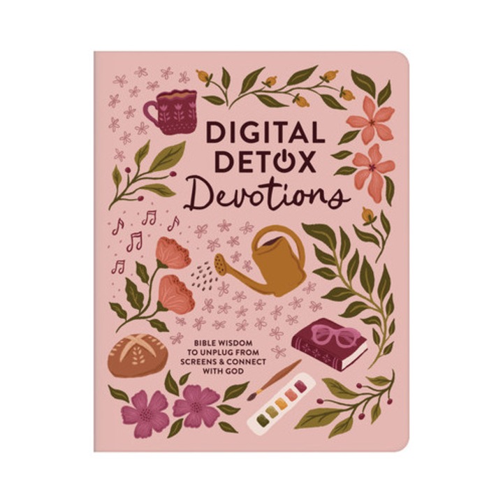 Digital Detox Devotions: Bible Wisdom To Unplug From Screens And Connect With God - Carey Scott