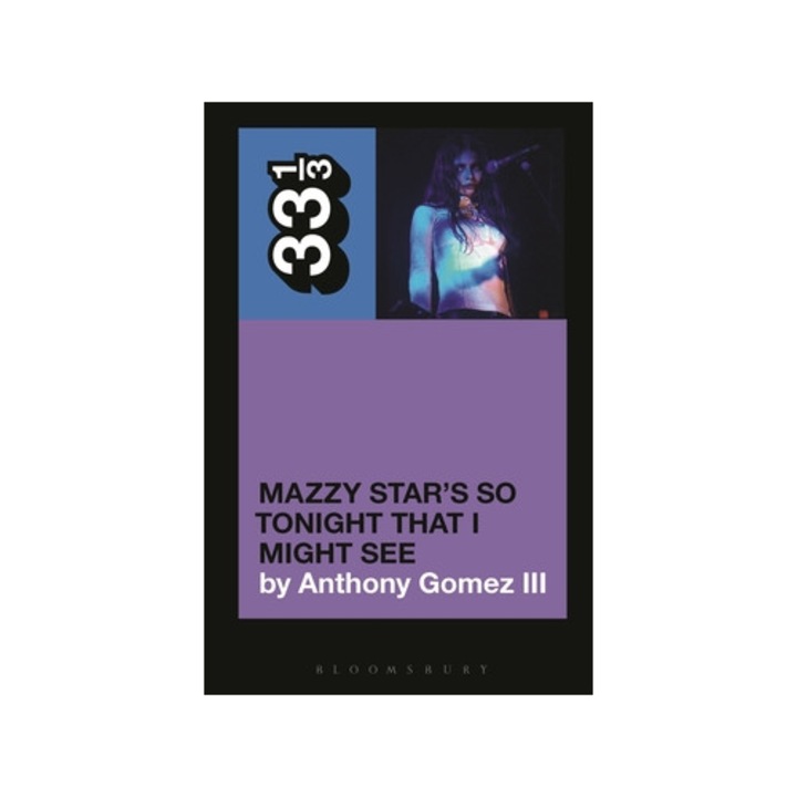 Mazzy Star's So Tonight That I Might See - Anthony Gomez Iii