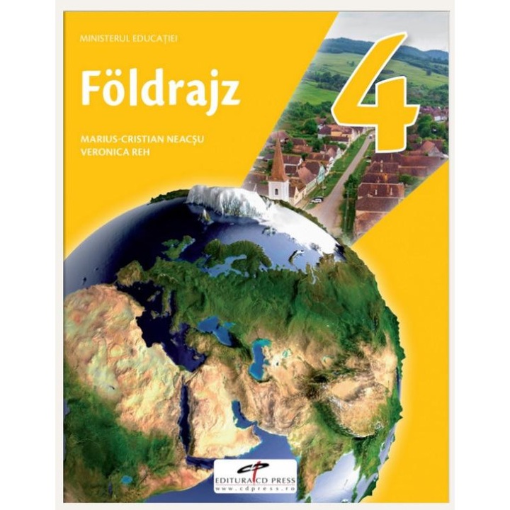 Geografie. Manual pentru clasa a IV-a. Varianta in limba maghiara, Veronica Reh