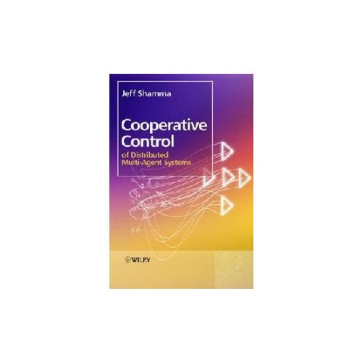 Cooperative Control of Distributed Multi-Agent Systems, Jeff Shamma